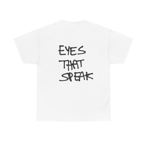 EYES THAT SPEAK UNISEX T-shirt 