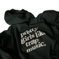 Bluza "pretty girls like trap music"