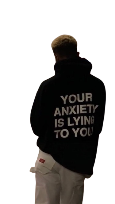 YOUR ANXIETY IS LYING TO YOU UNISEX sweatshirt 